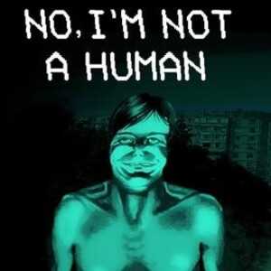No I'm Not a Human